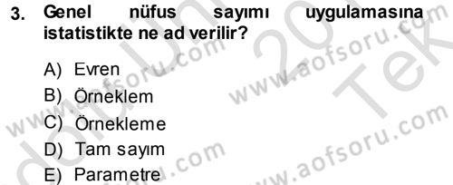 İstatistik Dersi 2013 - 2014 Yılı Tek Ders Sınav Soruları 3. Soru