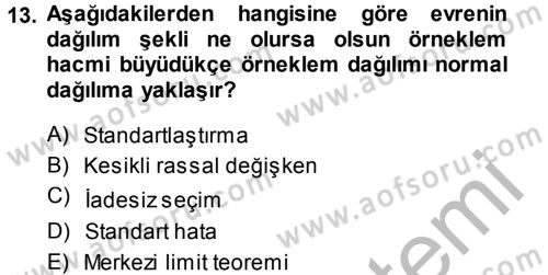 İstatistik Dersi 2014 - 2015 Yılı (Final) Dönem Sonu Sınav Soruları 13. Soru