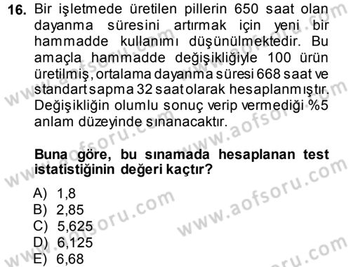 İstatistik Dersi 2014 - 2015 Yılı (Final) Dönem Sonu Sınav Soruları 16. Soru