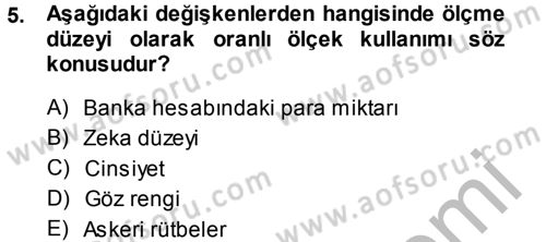 İstatistik Dersi 2014 - 2015 Yılı (Final) Dönem Sonu Sınav Soruları 5. Soru