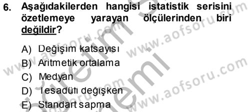 İstatistik Dersi 2014 - 2015 Yılı (Final) Dönem Sonu Sınav Soruları 6. Soru