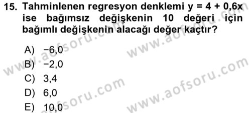 İstatistik Dersi 2015 - 2016 Yılı (Final) Dönem Sonu Sınav Soruları 15. Soru