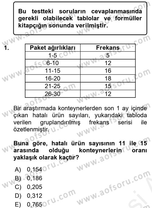 İstatistik Dersi 2016 - 2017 Yılı (Final) Dönem Sonu Sınav Soruları 1. Soru