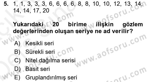 İstatistik Dersi 2017 - 2018 Yılı 3 Ders Sınav Soruları 5. Soru