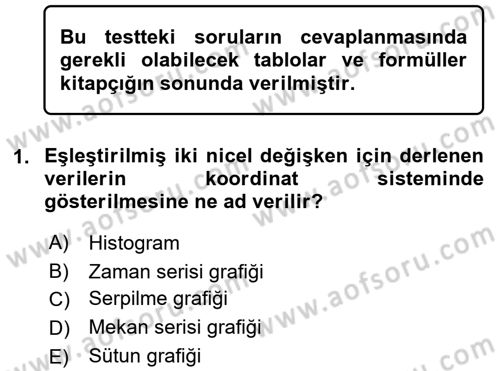 İstatistik Dersi 2017 - 2018 Yılı (Final) Dönem Sonu Sınav Soruları 1. Soru
