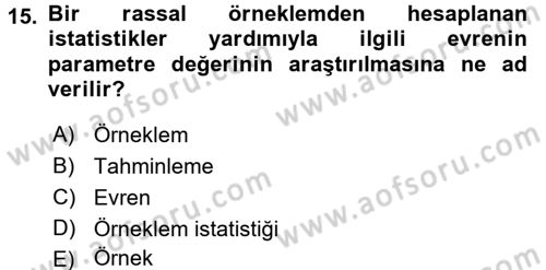 İstatistik Dersi 2017 - 2018 Yılı (Final) Dönem Sonu Sınav Soruları 15. Soru
