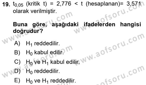 İstatistik Dersi 2017 - 2018 Yılı (Final) Dönem Sonu Sınav Soruları 19. Soru