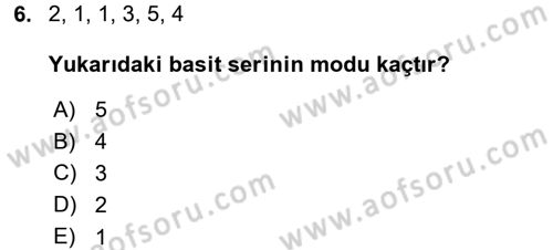 İstatistik Dersi 2018 - 2019 Yılı 3 Ders Sınav Soruları 6. Soru
