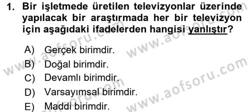 İstatistik Dersi 2018 - 2019 Yılı (Final) Dönem Sonu Sınav Soruları 1. Soru