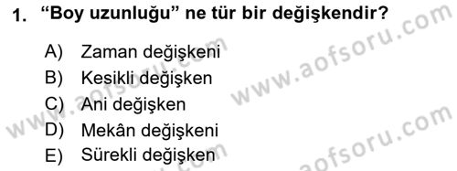 İstatistik Dersi 2018 - 2019 Yılı Yaz Okulu Sınav Soruları 1. Soru