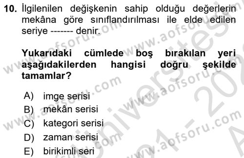 İstatistik Dersi 2021 - 2022 Yılı (Vize) Ara Sınav Soruları 10. Soru