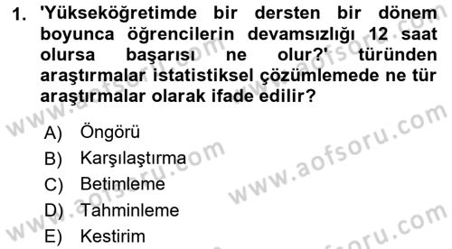 İstatistik Dersi 2022 - 2023 Yılı (Final) Dönem Sonu Sınav Soruları 1. Soru