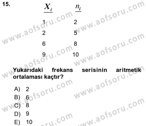 İstatistik Dersi 2025 - 2026 Yılı (Vize) Ara Sınav Soruları 15. Soru