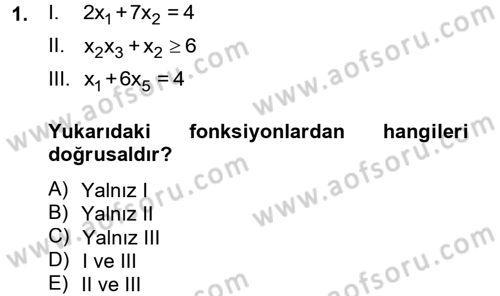 Yöneylem Araştırması 1 Dersi 2012 - 2013 Yılı (Final) Dönem Sonu Sınav Soruları 1. Soru