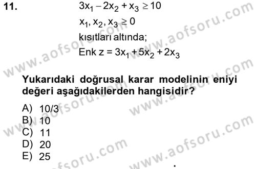 Yöneylem Araştırması 1 Dersi 2012 - 2013 Yılı (Final) Dönem Sonu Sınav Soruları 11. Soru