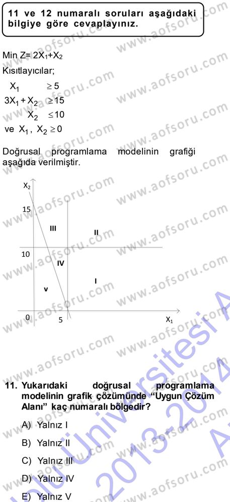 Yöneylem Araştırması 1 Dersi 2013 - 2014 Yılı (Vize) Ara Sınav Soruları 11. Soru