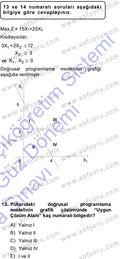 Yöneylem Araştırması 1 Dersi 2013 - 2014 Yılı (Vize) Ara Sınav Soruları 13. Soru