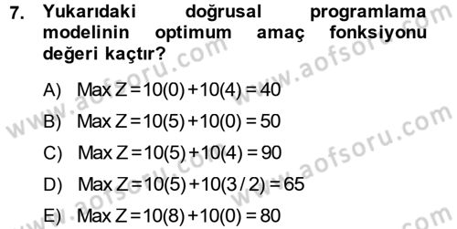 Yöneylem Araştırması 1 Dersi 2013 - 2014 Yılı (Final) Dönem Sonu Sınav Soruları 7. Soru
