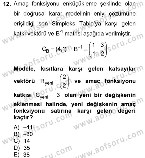 Yöneylem Araştırması 1 Dersi 2013 - 2014 Yılı Tek Ders Sınav Soruları 12. Soru