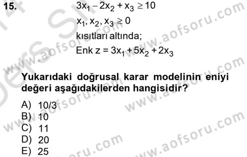 Yöneylem Araştırması 1 Dersi 2013 - 2014 Yılı Tek Ders Sınav Soruları 15. Soru