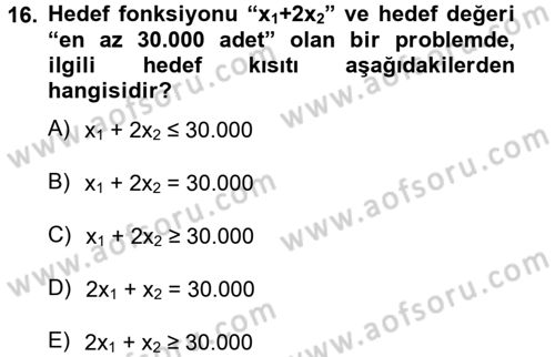 Yöneylem Araştırması 1 Dersi 2013 - 2014 Yılı Tek Ders Sınav Soruları 16. Soru