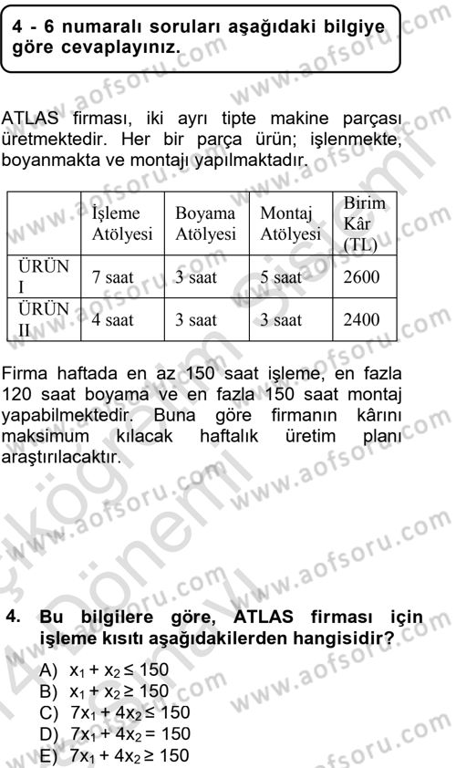 Yöneylem Araştırması 1 Dersi 2013 - 2014 Yılı Tek Ders Sınav Soruları 4. Soru