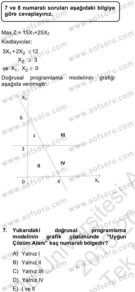Yöneylem Araştırması 1 Dersi 2013 - 2014 Yılı Tek Ders Sınav Soruları 7. Soru