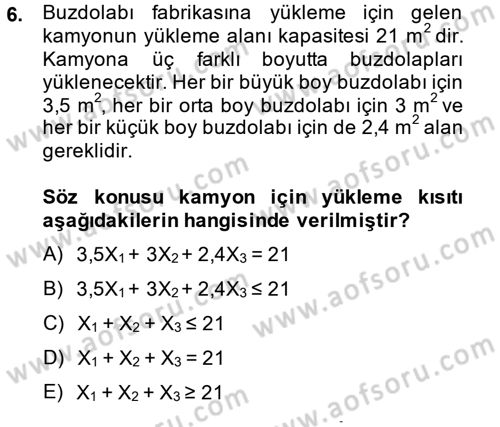 Yöneylem Araştırması 1 Dersi 2014 - 2015 Yılı (Vize) Ara Sınav Soruları 6. Soru