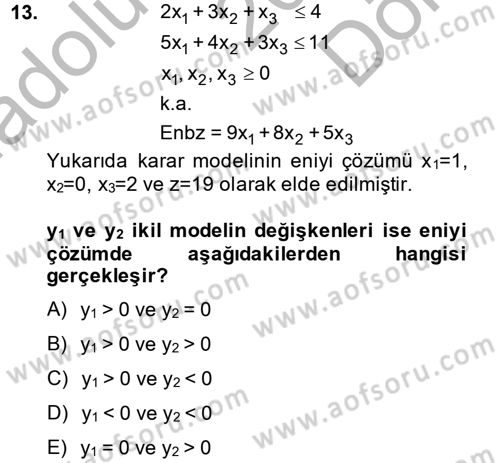 Yöneylem Araştırması 1 Dersi 2014 - 2015 Yılı (Final) Dönem Sonu Sınav Soruları 13. Soru