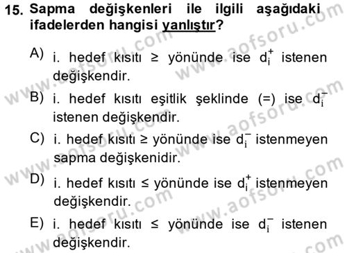 Yöneylem Araştırması 1 Dersi 2014 - 2015 Yılı (Final) Dönem Sonu Sınav Soruları 15. Soru