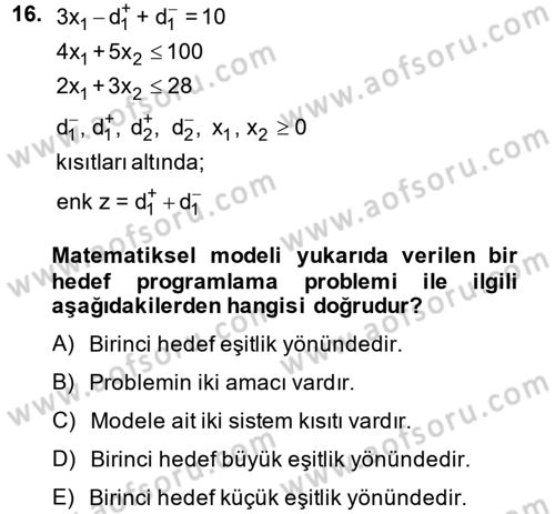 Yöneylem Araştırması 1 Dersi 2014 - 2015 Yılı (Final) Dönem Sonu Sınav Soruları 16. Soru