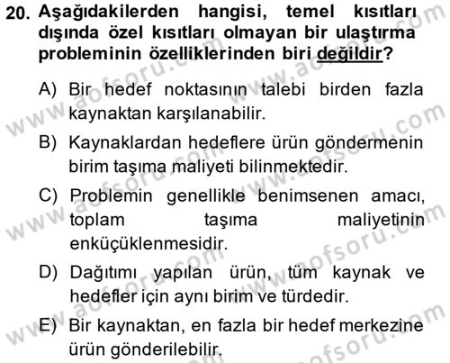 Yöneylem Araştırması 1 Dersi 2014 - 2015 Yılı (Final) Dönem Sonu Sınav Soruları 20. Soru