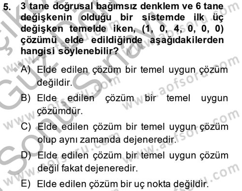 Yöneylem Araştırması 1 Dersi 2014 - 2015 Yılı (Final) Dönem Sonu Sınav Soruları 5. Soru