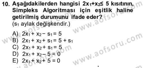 Yöneylem Araştırması 1 Dersi 2014 - 2015 Yılı Tek Ders Sınav Soruları 10. Soru