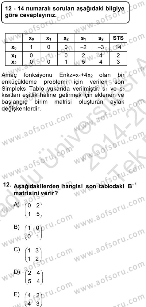 Yöneylem Araştırması 1 Dersi 2014 - 2015 Yılı Tek Ders Sınav Soruları 12. Soru