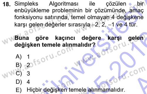 Yöneylem Araştırması 1 Dersi 2015 - 2016 Yılı (Vize) Ara Sınav Soruları 18. Soru
