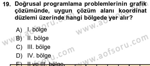 Yöneylem Araştırması 1 Dersi 2015 - 2016 Yılı (Vize) Ara Sınav Soruları 19. Soru