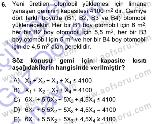 Yöneylem Araştırması 1 Dersi 2015 - 2016 Yılı (Vize) Ara Sınav Soruları 6. Soru