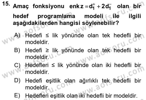 Yöneylem Araştırması 1 Dersi 2015 - 2016 Yılı (Final) Dönem Sonu Sınav Soruları 15. Soru