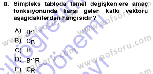 Yöneylem Araştırması 1 Dersi 2015 - 2016 Yılı (Final) Dönem Sonu Sınav Soruları 8. Soru