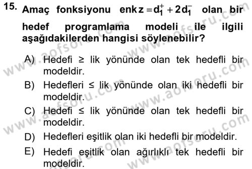 Yöneylem Araştırması 1 Dersi 2015 - 2016 Yılı Tek Ders Sınav Soruları 15. Soru