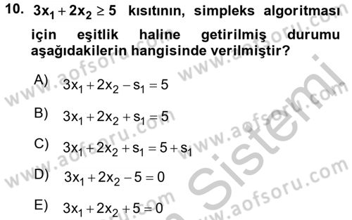 Yöneylem Araştırması 1 Dersi 2016 - 2017 Yılı 3 Ders Sınav Soruları 10. Soru