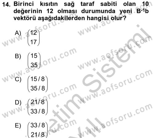 Yöneylem Araştırması 1 Dersi 2016 - 2017 Yılı 3 Ders Sınav Soruları 14. Soru