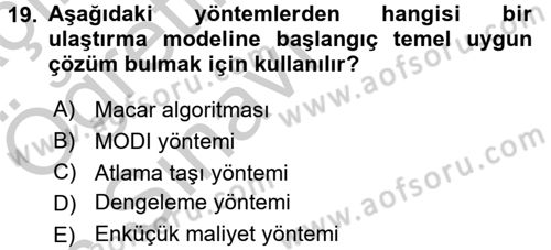 Yöneylem Araştırması 1 Dersi 2016 - 2017 Yılı 3 Ders Sınav Soruları 19. Soru