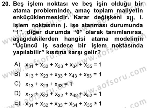 Yöneylem Araştırması 1 Dersi 2016 - 2017 Yılı 3 Ders Sınav Soruları 20. Soru