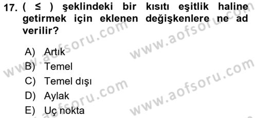 Yöneylem Araştırması 1 Dersi 2016 - 2017 Yılı (Vize) Ara Sınav Soruları 17. Soru