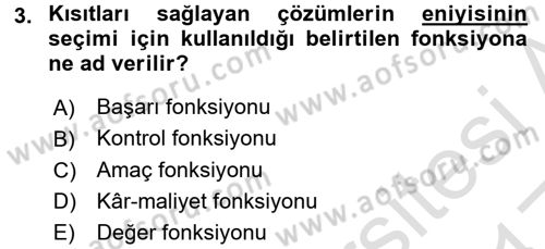 Yöneylem Araştırması 1 Dersi 2016 - 2017 Yılı (Vize) Ara Sınav Soruları 3. Soru