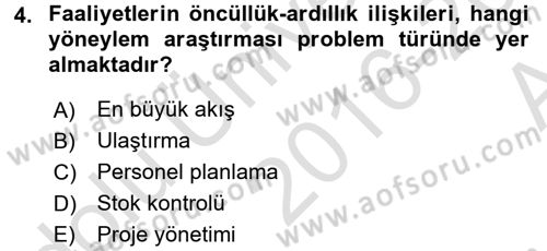 Yöneylem Araştırması 1 Dersi 2016 - 2017 Yılı (Vize) Ara Sınav Soruları 4. Soru