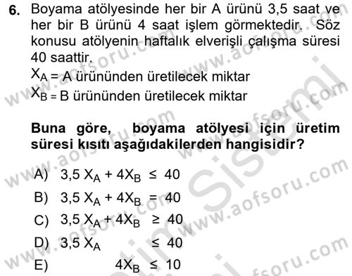 Yöneylem Araştırması 1 Dersi 2016 - 2017 Yılı (Vize) Ara Sınav Soruları 6. Soru