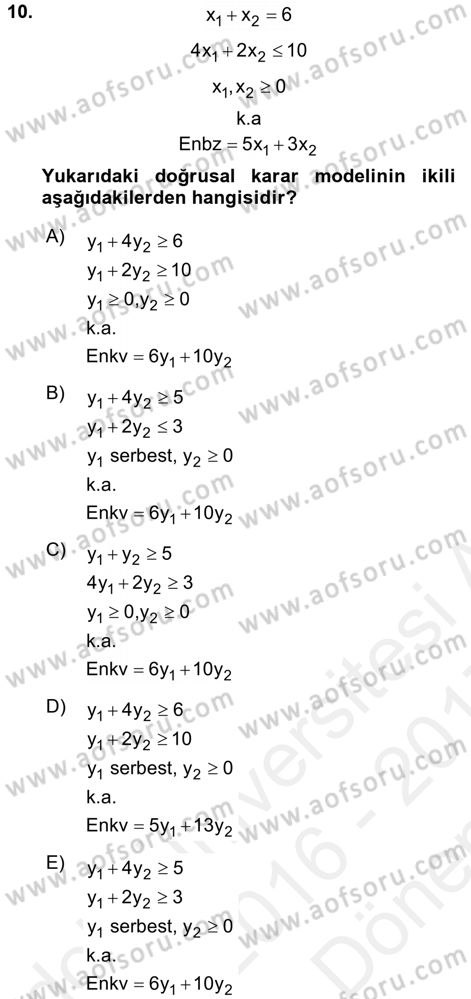 Yöneylem Araştırması 1 Dersi 2016 - 2017 Yılı (Final) Dönem Sonu Sınav Soruları 10. Soru